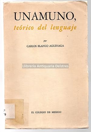 Immagine del venditore per Unamuno, terico del lenguaje. [Dedicatoria autgrafa y firma del autor]. venduto da Llibreria Antiquria Delstres