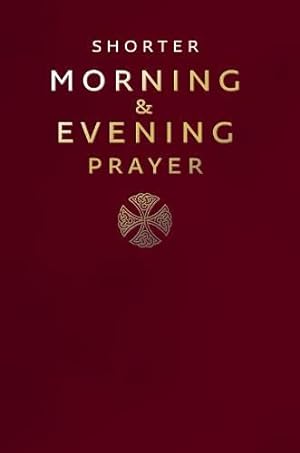 Seller image for A Shorter Morning and Evening Prayer [Imitation Leather ] for sale by booksXpress