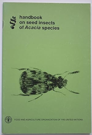 Handbook On Seed Insects Of Acacia Species