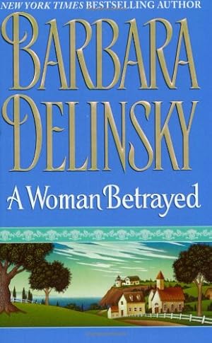 Seller image for A Woman Betrayed by Delinsky, Barbara [Mass Market Paperback ] for sale by booksXpress