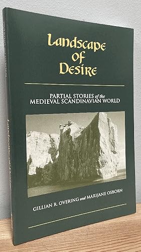 Imagen del vendedor de Landscape Of Desire: Partial Stories of the Medieval Scandinavian World a la venta por Chaparral Books