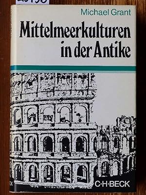 Mittelmeerkulturen in der Antike (The ancient Mediterranean, dt.). Aus d. Engl. übertr. von Grete...