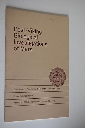 Imagen del vendedor de Post-Viking Biological Investigations of Mars Space Science Board, Assembly of Mathematical and Physical Sciences a la venta por Antiquariat Biebusch