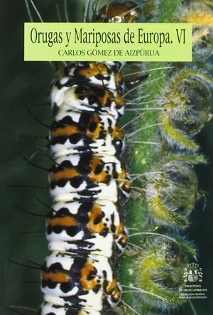 Imagen del vendedor de ORUGAS Y MARIPOSAS DE EUROPA -VI- a la venta por Antrtica