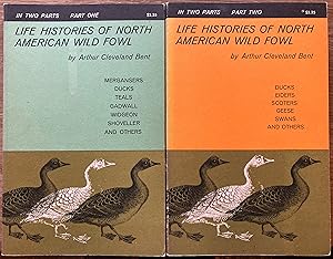 Life Histories of North American Wild Fowl Parts One and Two