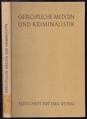 Gerichtliche Medizin und Kriminalistik. Festschrift zum 60. Geburtstag von Prof. Dr. med. et phil...