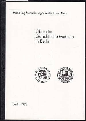 Bild des Verkufers fr ber die Gerichtliche Medizin in Berlin. zum Verkauf von Graphem. Kunst- und Buchantiquariat