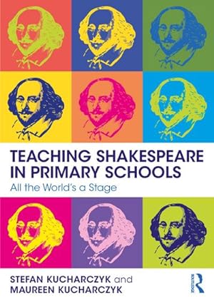 Bild des Verkufers fr Teaching Shakespeare in Primary Schools : All the World's a Stage zum Verkauf von AHA-BUCH GmbH
