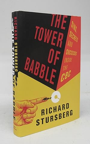 The Tower of Babble: Sins, Secrets and Successes Inside the CBC