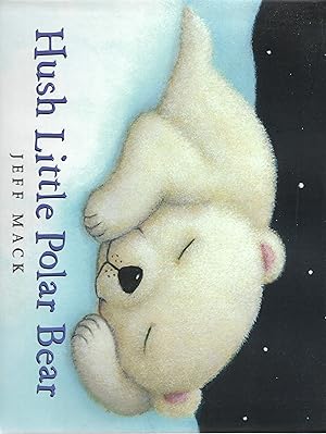 Bild des Verkufers fr Hush Little Polar Bear zum Verkauf von Cher Bibler