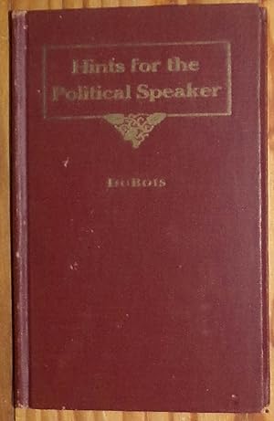 Imagen del vendedor de Hints for the Political Speaker (Inscribed By Author) a la venta por RG Vintage Books