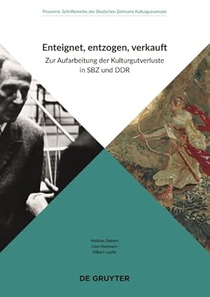 Seller image for Enteignet, Entzogen, Verkauft : Zur Aufarbeitung Der Kulturgutverluste in Sbz Und Ddr -Language: german for sale by GreatBookPrices