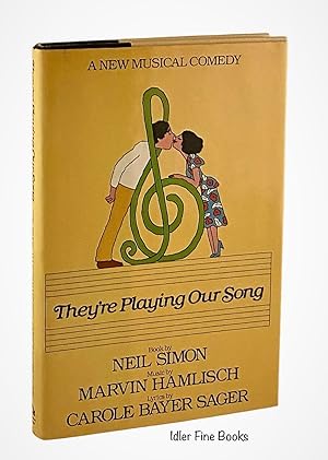 Seller image for They're Playing Our Song: A New Musical Comedy for sale by Idler Fine Books