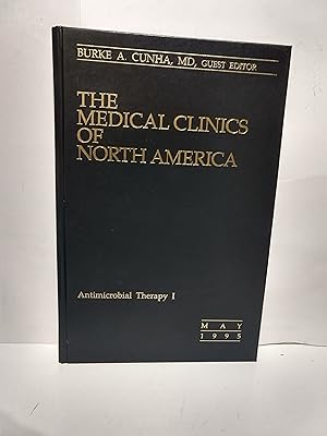 Seller image for Medical Clinics Of North America Volume 79 Number 3 May 1995 Antimicrobial Therapy I for sale by Fleur Fine Books