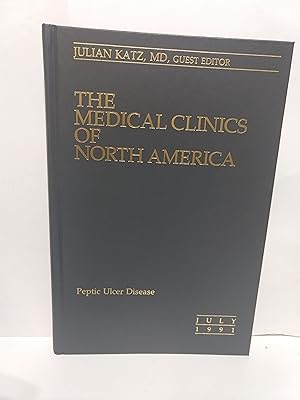 Seller image for The Medical Clinics of North America: Peptic Ulcer Disease. Volume 75 / Number 4, July 1991 for sale by Fleur Fine Books