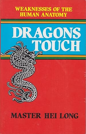 Seller image for Weaknesses of the Human Anatomy: Dragons Touch for sale by Robinson Street Books, IOBA