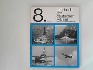 Imagen del vendedor de Jahrbuch der deutschen Marine vereinigt mit "Die deutsche Marine", Folge acht. a la venta por ANTIQUARIAT FRDEBUCH Inh.Michael Simon