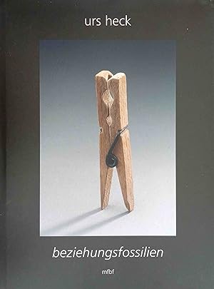 Bild des Verkufers fr Beziehungsfossilien : autobiografische Funde. zum Verkauf von Logo Books Buch-Antiquariat