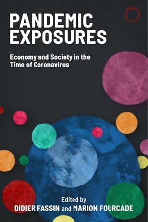 Seller image for Pandemic Exposures : Economy and Society in the Time of Coronavirus for sale by GreatBookPricesUK