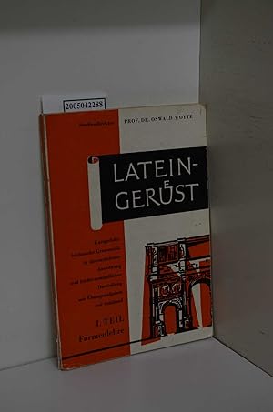 Image du vendeur pour Prof. Dr. Oswald Woyte: Latein-Gerst Teil: Teil 1., Formenlehre mis en vente par ralfs-buecherkiste