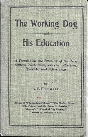 Image du vendeur pour The Working Dog and His Education mis en vente par Ridge Road Sight And Sound