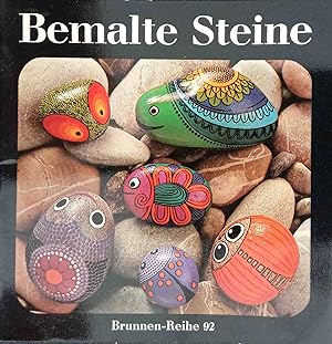 Seller image for Bemalte Steine. Zeichn.: Doris Epple. Fotos: Toni Schneiders / Brunnen-Reihe ; 92 for sale by Logo Books Buch-Antiquariat