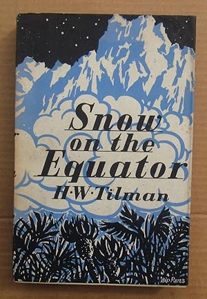 Seller image for Snow On The Equator -- 1937 FIRST UK EDITION -- ADVANCE PROOF COPY? for sale by JP MOUNTAIN BOOKS