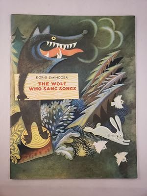 Image du vendeur pour The Wolf Who Sang Songs mis en vente par WellRead Books A.B.A.A.