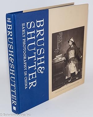 Seller image for Brush & Shutter: Early Photography in China for sale by Bolerium Books Inc.