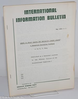 Seller image for Where is Healy taking the Socialist Labour League? A dangerous sectarian tendency. International information bulletin, May 1963 for sale by Bolerium Books Inc.