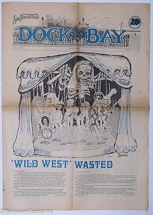 Bild des Verkufers fr San Francisco's Dock of the Bay vol. 1, #2, August 5-12, 1969: Wild West /Wasted zum Verkauf von Bolerium Books Inc.