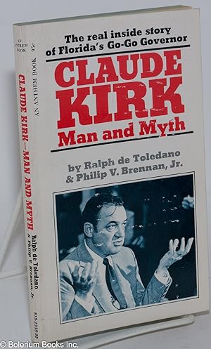 Seller image for Claude Kirk - man and myth for sale by Bolerium Books Inc.