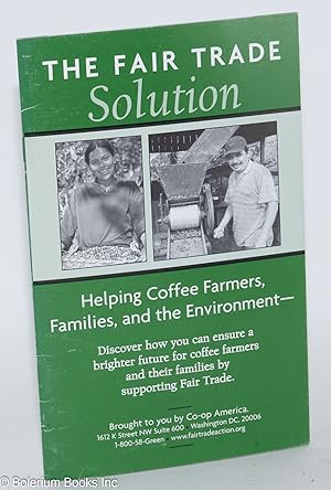 The Fair Trade Solution: Helping Coffee Farmers, Families, and the Environment