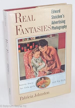 Seller image for Real Fantasies: Edward Steichen's Advertising Photography for sale by Bolerium Books Inc.