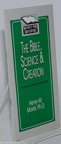 Imagen del vendedor de The Bible, Science & Creation [pamphlet] a la venta por Bolerium Books Inc.