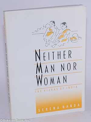 Seller image for Neither Man Nor Woman: the Hijras of India for sale by Bolerium Books Inc.