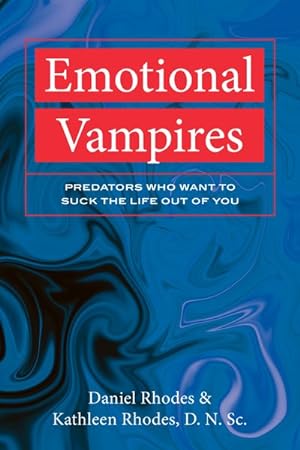 Image du vendeur pour Emotional Vampires : Predators Who Want to Suck the Life Out of You mis en vente par GreatBookPricesUK