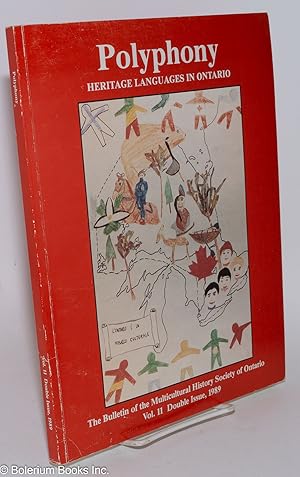 Image du vendeur pour Polyphony, Heritage Languages in Ontario, vol. 11, Double Issue 1989 mis en vente par Bolerium Books Inc.