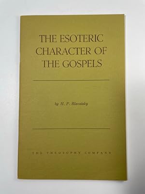 Immagine del venditore per The Esoteric Character of The Gospels venduto da BookEnds Bookstore & Curiosities