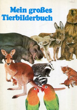 Bild des Verkufers fr Mein groes Tierbilderbuch zum Verkauf von Gabis Bcherlager
