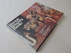 Seller image for Bertolt Brecht's Berlin: A Scrapbook of the Twenties for sale by Nightshade Booksellers, IOBA member
