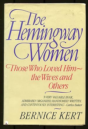 Seller image for The Hemingway Women: Those Who Loved Him - The Wives and Others for sale by Between the Covers-Rare Books, Inc. ABAA