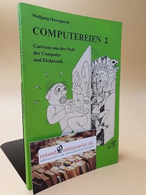 Seller image for Computereien 2 ; Cartoons aus der Welt der Computer und Elektronik for sale by Roland Antiquariat UG haftungsbeschrnkt