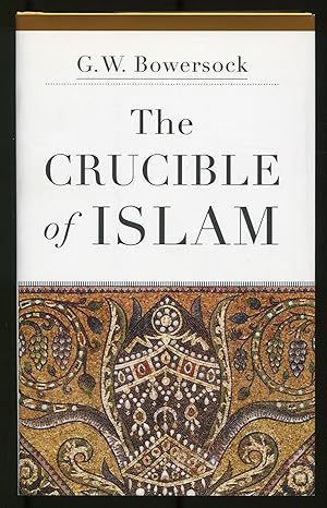 Bild des Verkufers fr The Crucible of Islam zum Verkauf von Between the Covers-Rare Books, Inc. ABAA