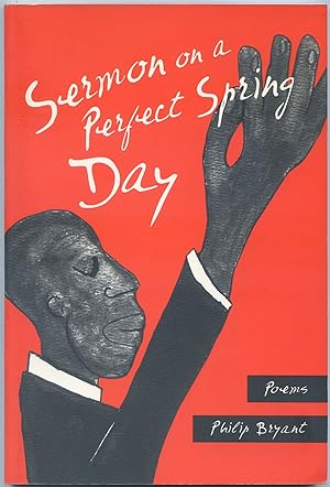 Bild des Verkufers fr Sermon on a Perfect Spring Day: Poems zum Verkauf von Between the Covers-Rare Books, Inc. ABAA