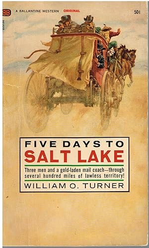 Seller image for Five Days to Salt Lake for sale by First Class Used Books