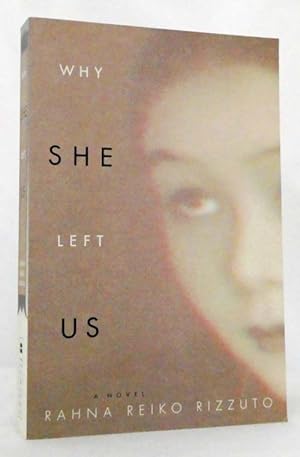 Bild des Verkufers fr Why She Left Us. A Novel zum Verkauf von Adelaide Booksellers
