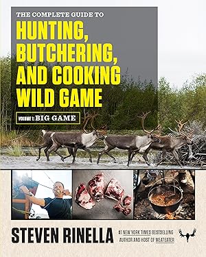 Immagine del venditore per The Complete Guide to Hunting, Butchering, and Cooking Wild Game venduto da moluna