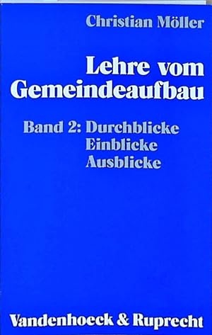 Seller image for Lehre vom Gemeindeaufbau. Band 2 Durchblicke - Einblicke - Ausblicke for sale by Berliner Bchertisch eG