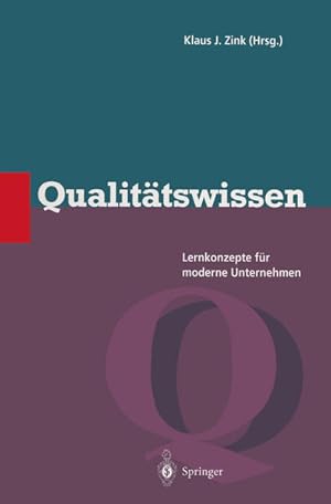 Bild des Verkufers fr Qualittswissen Lernkonzepte fr moderne Unternehmen zum Verkauf von Berliner Bchertisch eG